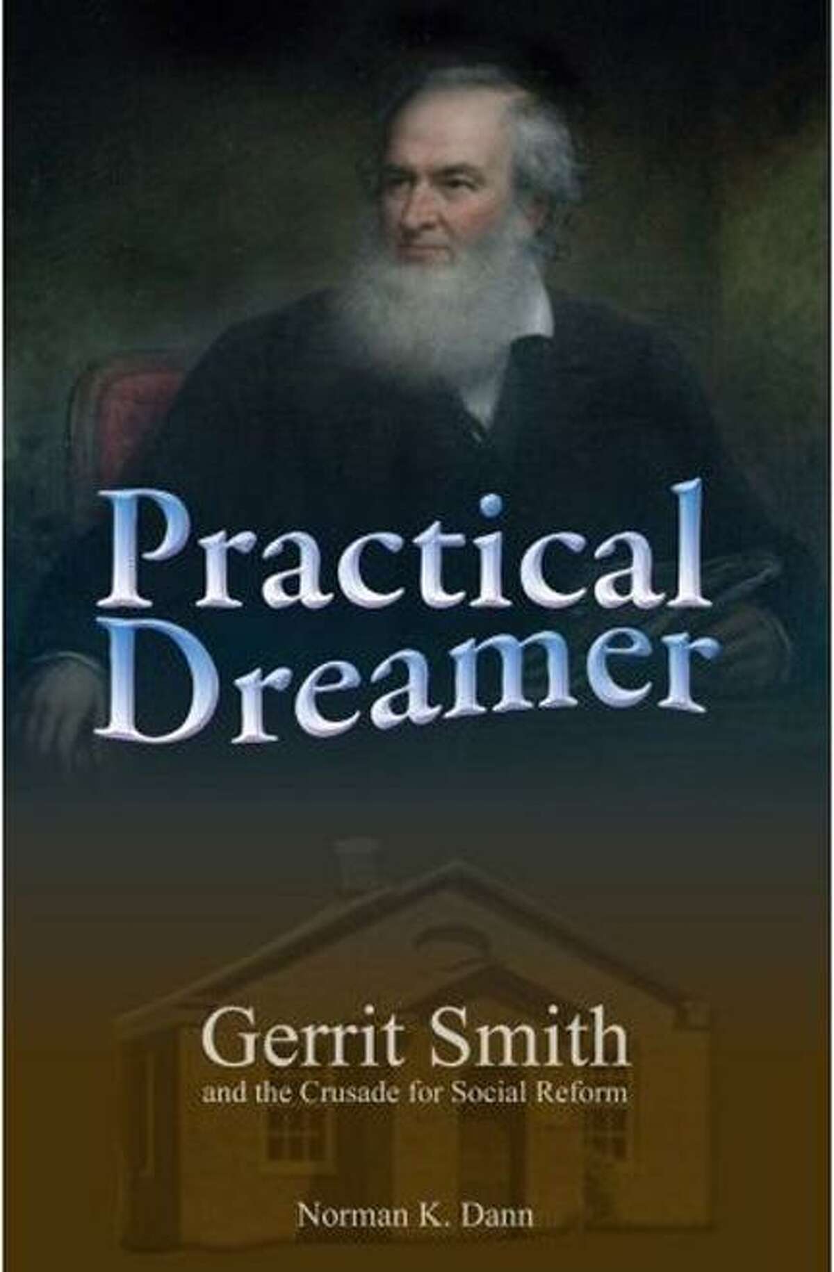 Dann's biography of Gerrit Smith