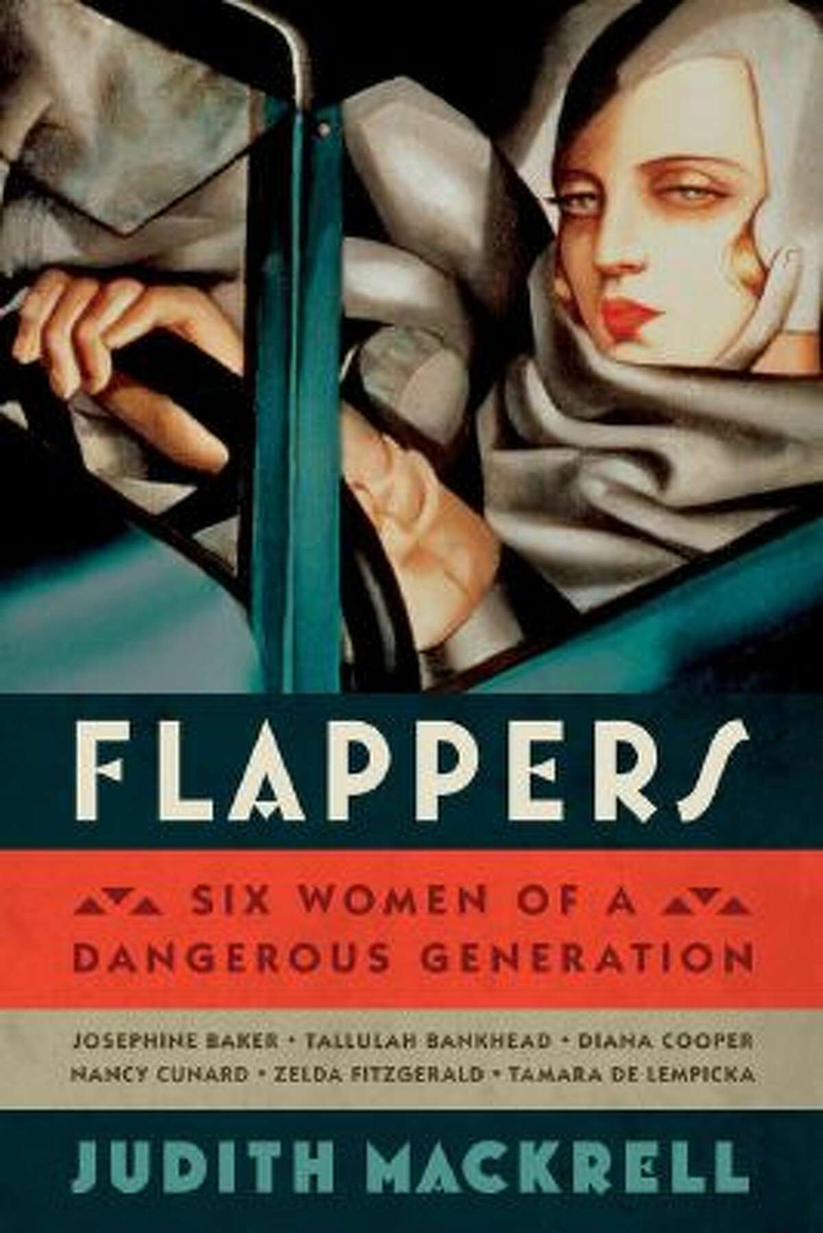 Six highly visible women form the core of ?Flappers: Six Women of a Dangerous Generation.?