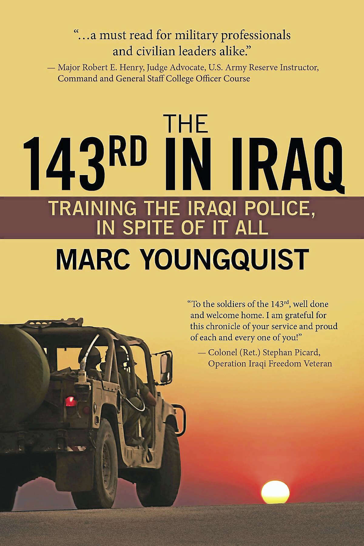 “The 143rd in Iraq, Boots on the Ground Training Iraqi Police in Spite of it All”
