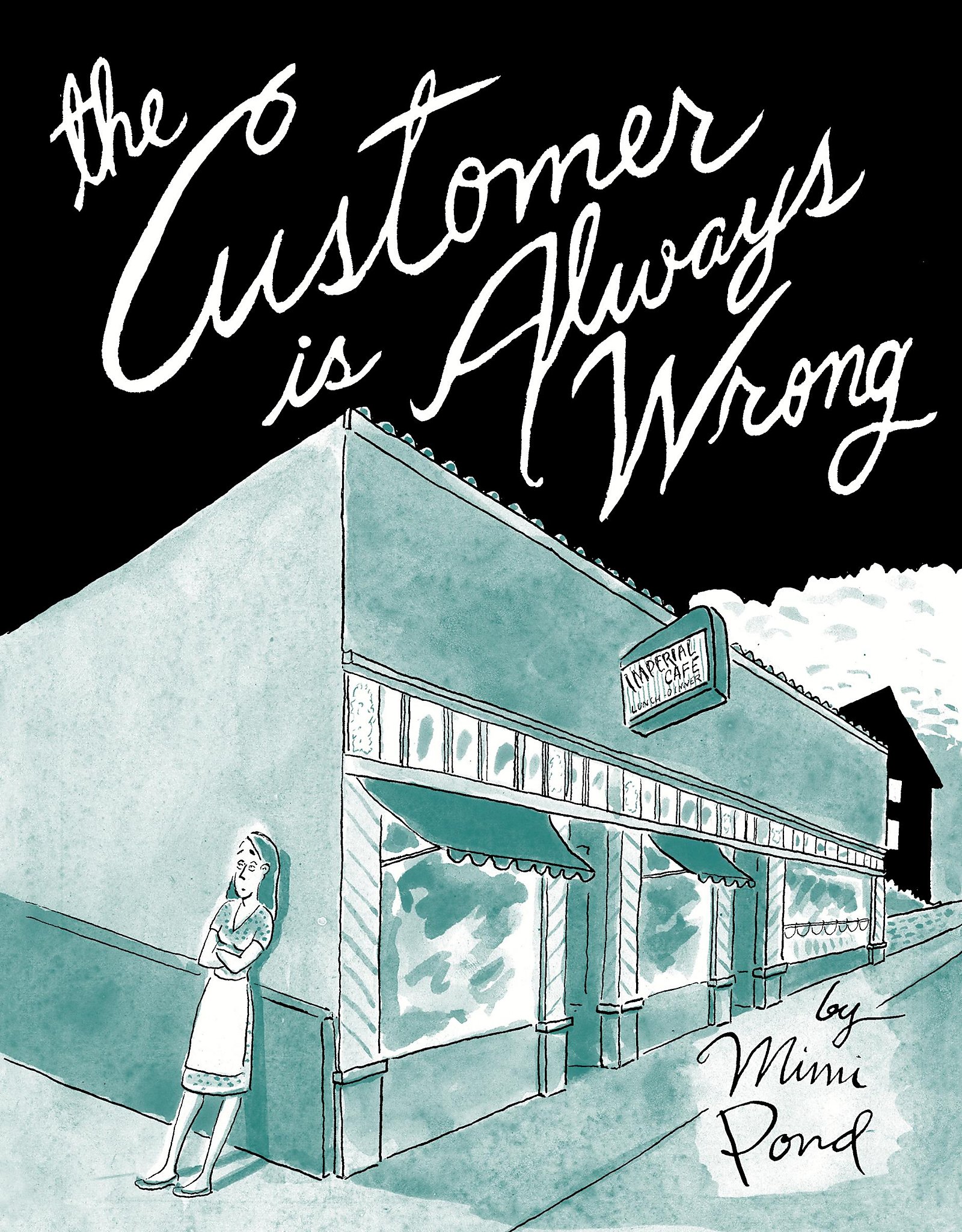 ‘The Customer Is Always Wrong,’ by Mimi Pond