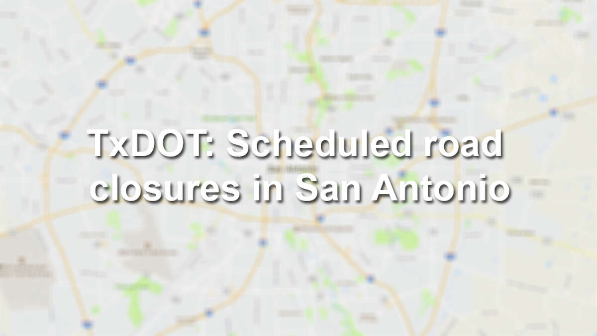 TxDOT: Road Closures In San Antonio