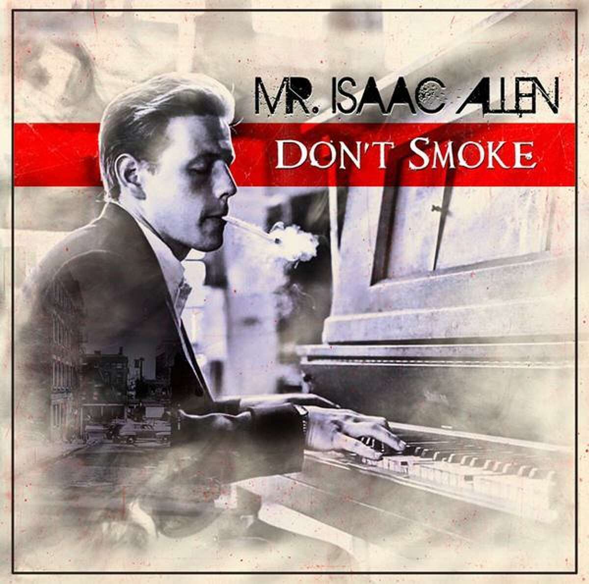 SMOKIN: Artwork for Mr. Isaac Allen's debut album, "Don't Smoke."