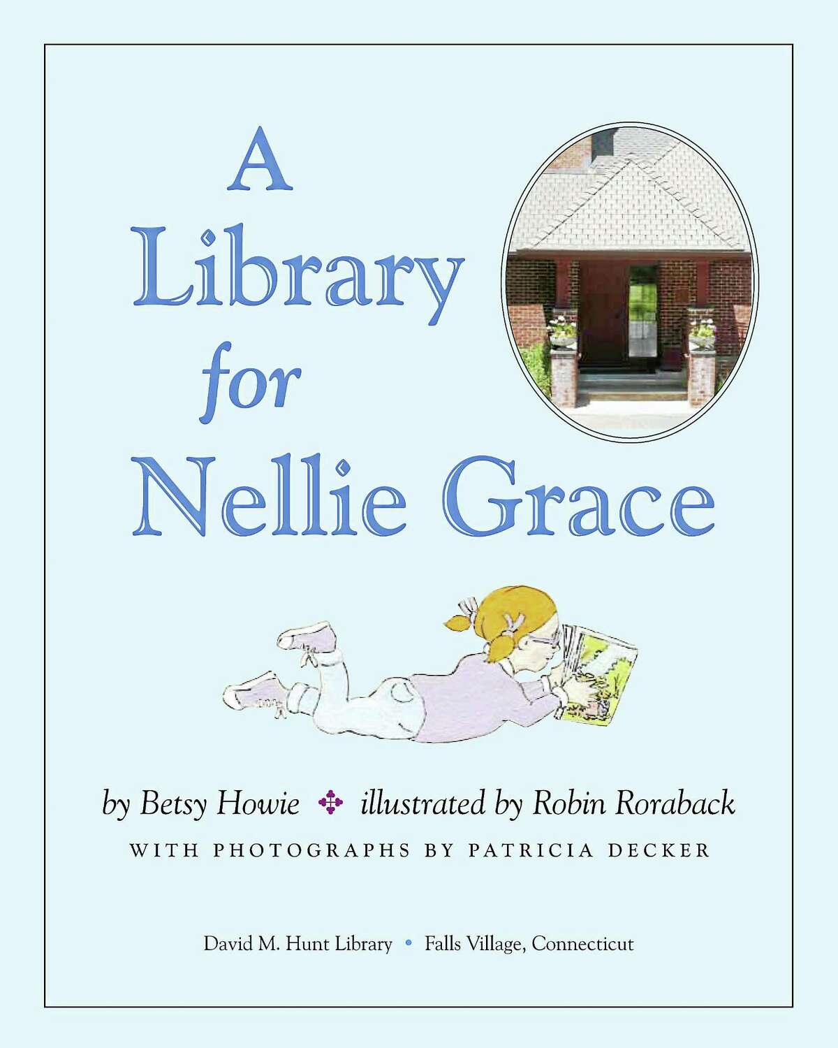 Contributed photo The cover of A Library for Nellie Grace, a children's book that celebrates the library's anniversary.