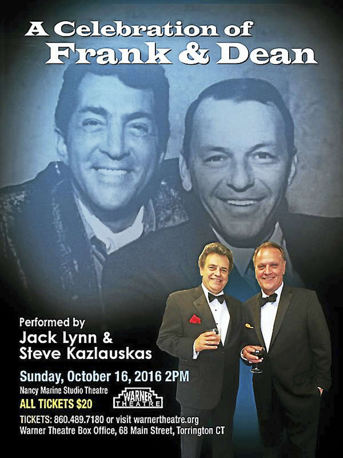 Contributed photo Jack Lynn and Steve Kazlauskas will perform A Celebration of Frank and Dean at the Warner Theatre’s Nancy Marine Studio Theatre on Sunday, Oct. 16.