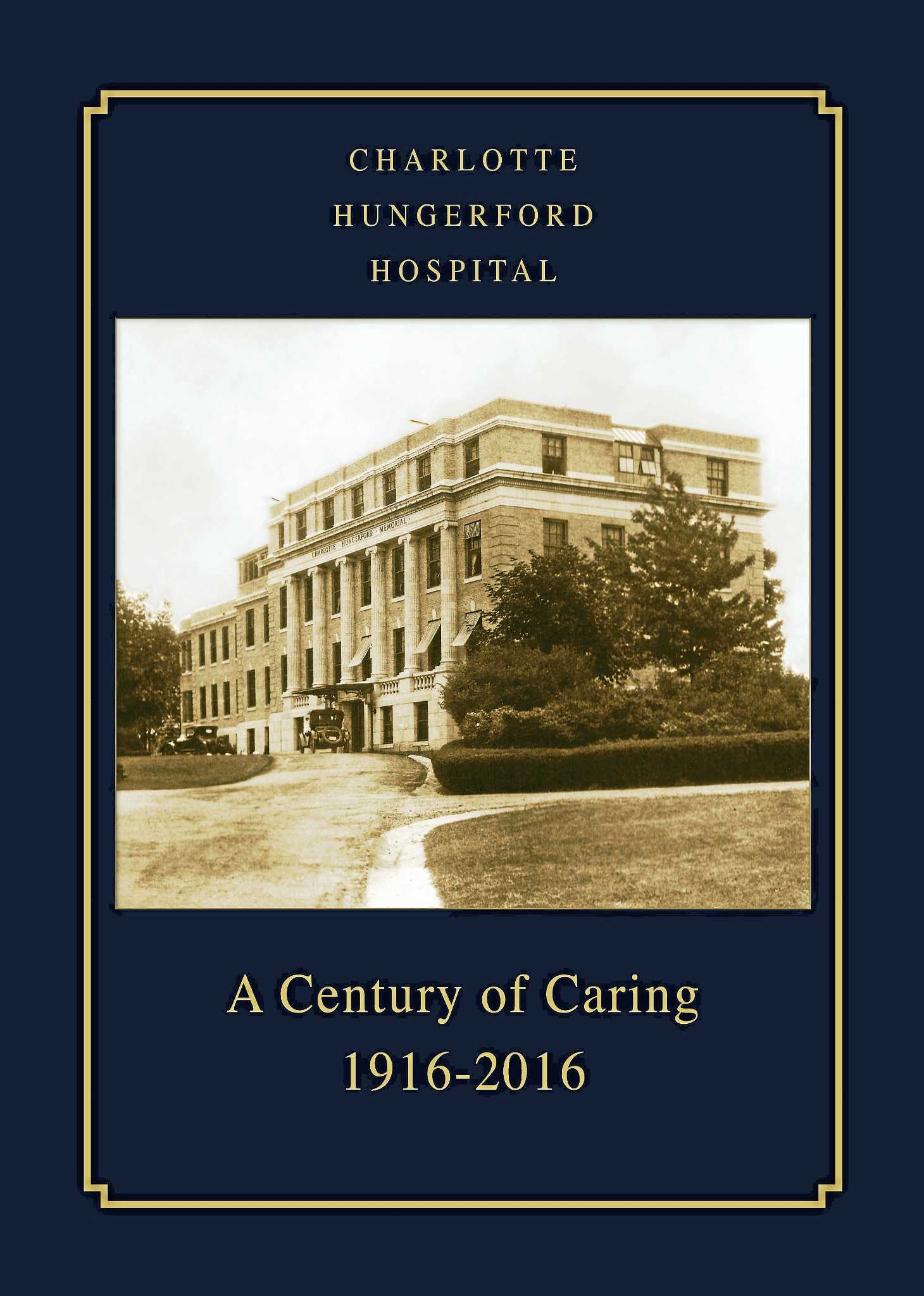 ‘Century of Care’ details Charlotte Hungerford Hospital’s history