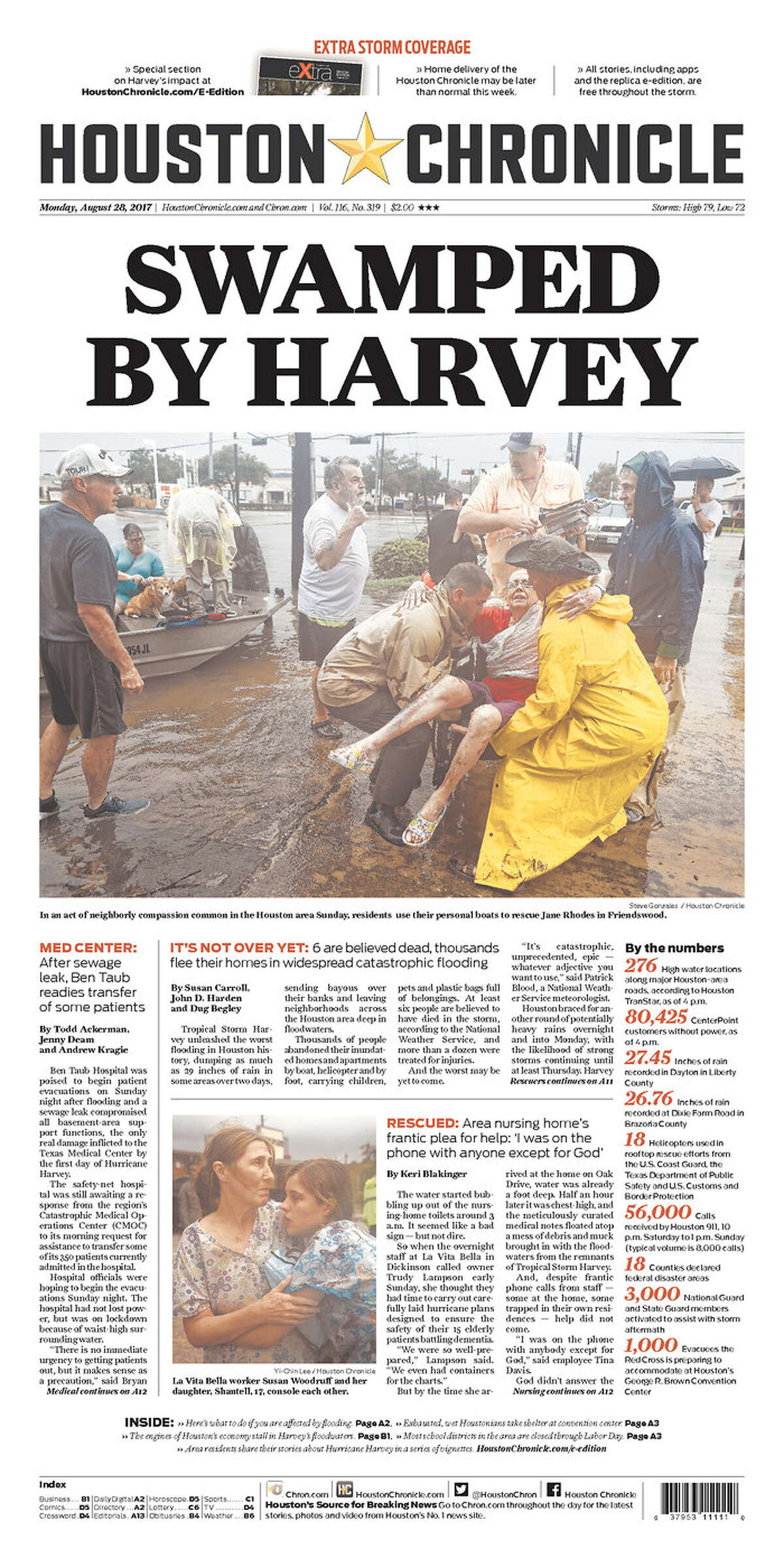 Houston Chronicle: Houston, Texas Front pages from Texas and beyond for Monday, Aug. 28, 2017, show how newspapers covered the catastrophic floods in Houston due to Tropical Storm Harvey.
