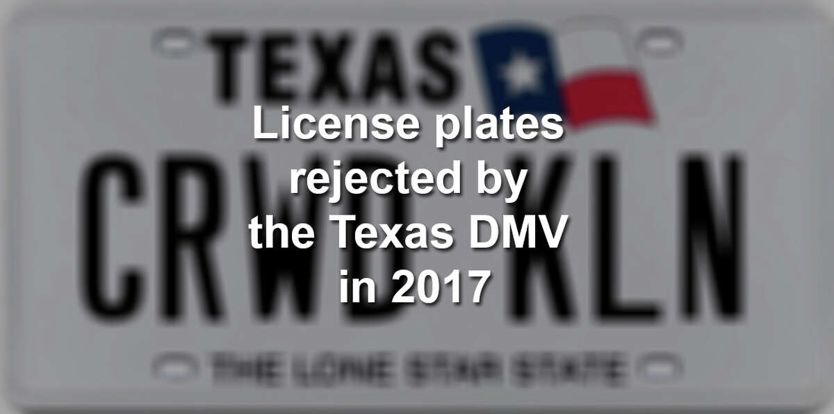 Click through this gallery to see license plates rejected by the Texas DMV in 2017.