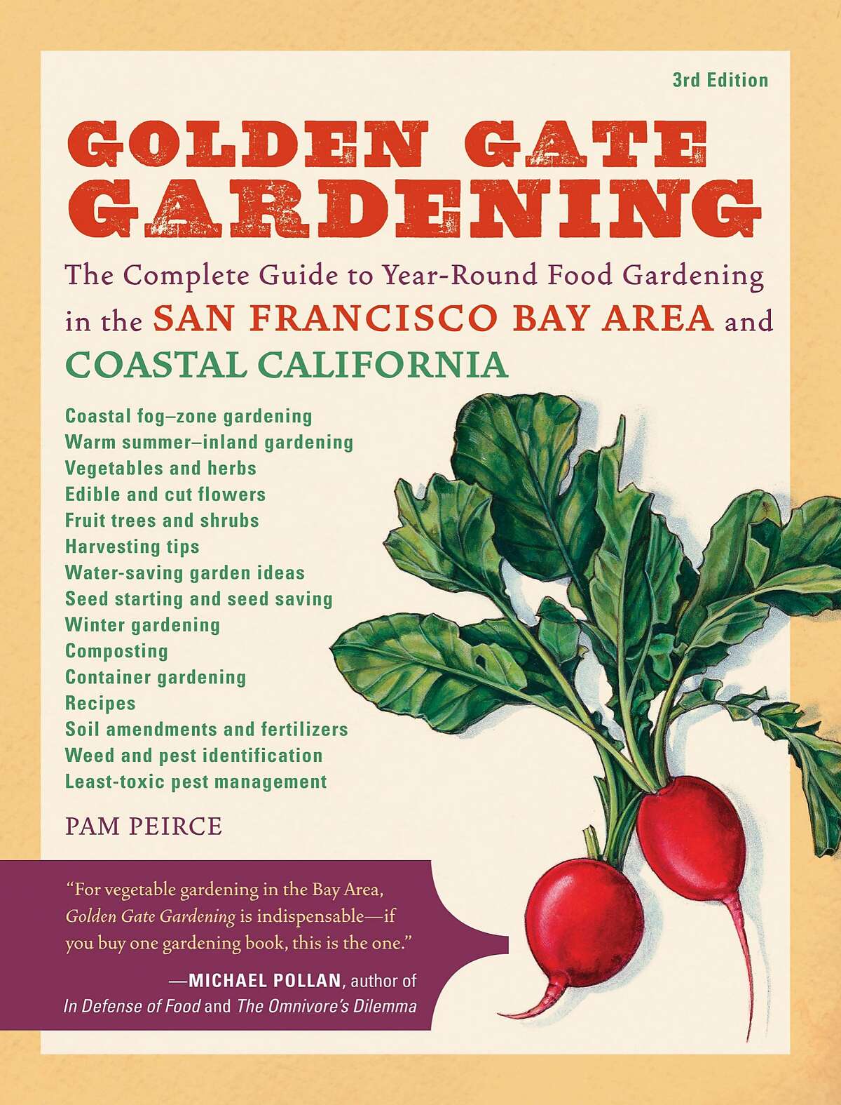 Pam Peirce's book, "Golden Gate Gardening: The Complete Guide to Year-Round Food Gardening in the San Francisco Bay Area and Coastal California." Cover credit: Sasquatch Books Photo: Pam Peirce