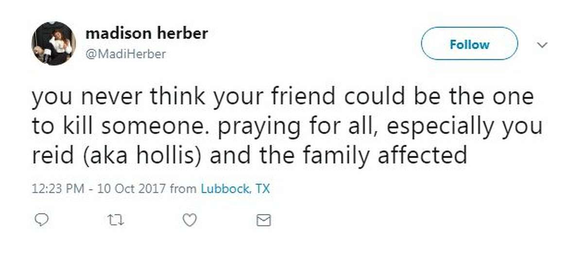 @MadiHerber: you never think your friend could be the one to kill someone. praying for all, especially you reid (aka hollis) and the family affected