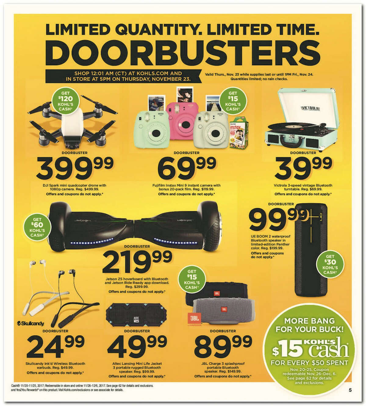 Kohl's has released its 64-page 2017 Black Friday Doorbuster ad. Prices and promotion are valid Thursday, Nov. 23 at 5 p.m. and are subject to change and availability, based on the retailer's determination.