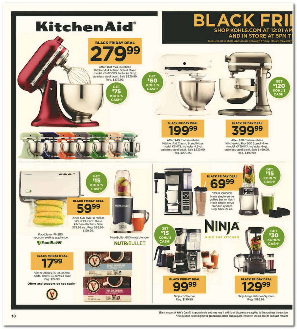 Kohl's has released its 64-page 2017 Black Friday Doorbuster ad. Prices and promotion are valid Thursday, Nov. 23 at 5 p.m. and are subject to change and availability, based on the retailer's determination.