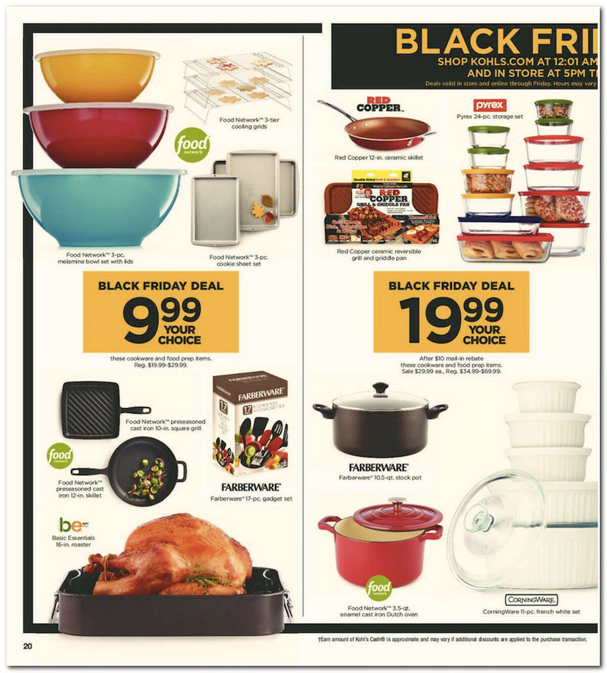 Kohl's has released its 64-page 2017 Black Friday Doorbuster ad. Prices and promotion are valid Thursday, Nov. 23 at 5 p.m. and are subject to change and availability, based on the retailer's determination.