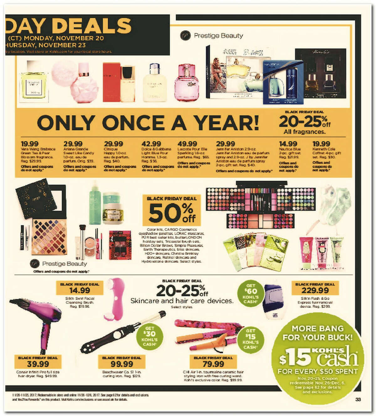 Kohl's has released its 64-page 2017 Black Friday Doorbuster ad. Prices and promotion are valid Thursday, Nov. 23 at 5 p.m. and are subject to change and availability, based on the retailer's determination.