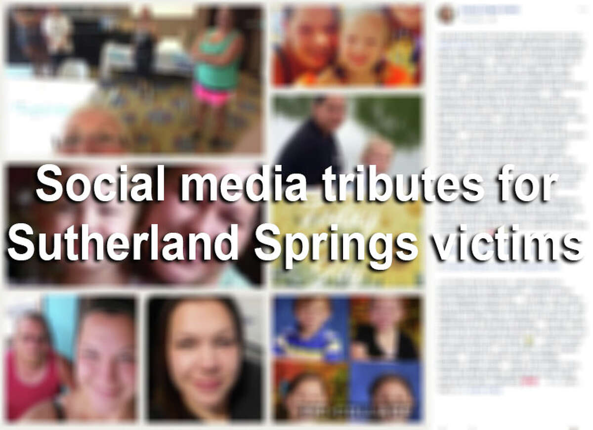 Victims' deaths in the Sutherland Springs church shooting have left the town — and the world outside it — reeling. Here are numerous tributes left on GoFundMe pages and around social media to remember those lost in Texas' deadliest mass shooting.