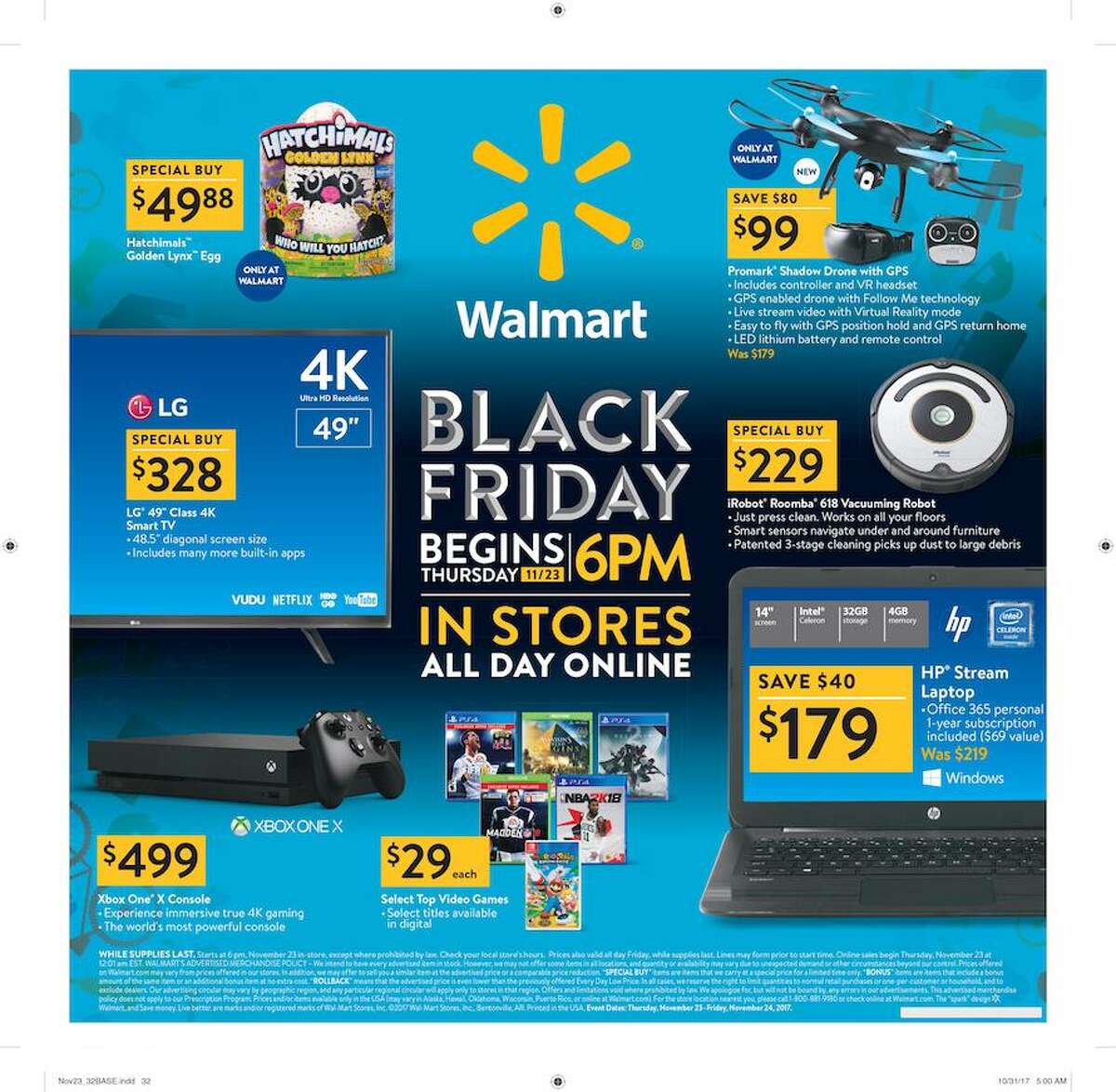 Walmart In-store hours: Thursday, Nov. 23 at 6 p.m.Online hours: Nov. 23 at 12:01 a.m. all deals are on Walmart.com. More details here.See their Black Friday ad circular here.