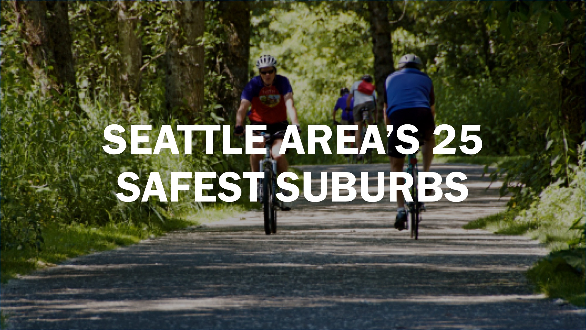 Seattle area's 25 safest suburbs
