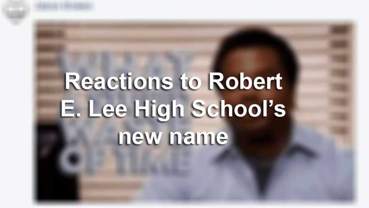 Reactions to Robert E. Lee High School's new name.