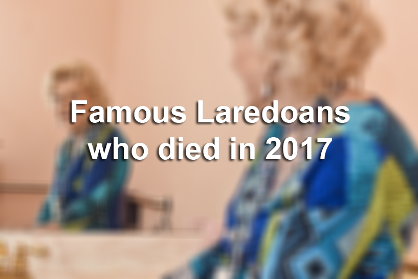 Famous Laredoans who died in 2017