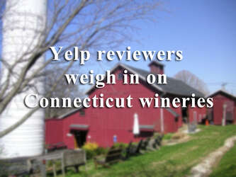 Yelp Reviewers Weigh In On Connecticut S Wineries Connecticut Post