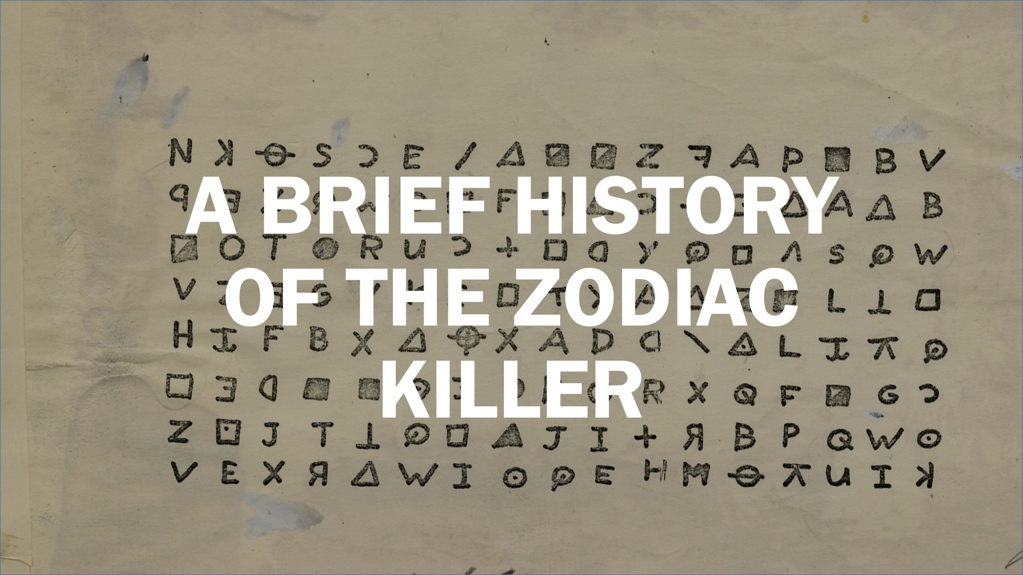 A brief history and timeline of the Zodiac Killer
