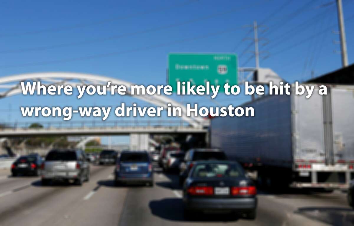 Where you're more likely to be hit by a wrong-way driver in Houston