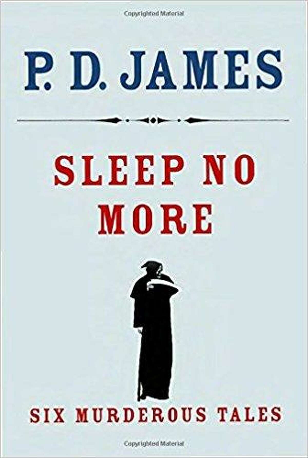 “Sleep No More” by P.D. James