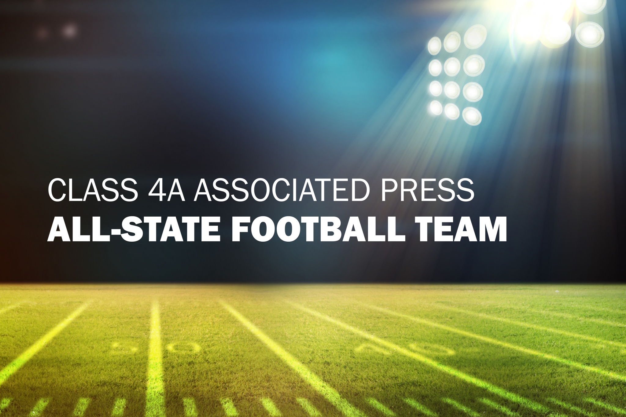 High School Football Class 4A AllState List