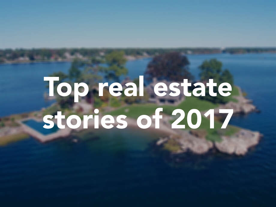 Readers' picks Top real estate stories of 2017 Connecticut Post