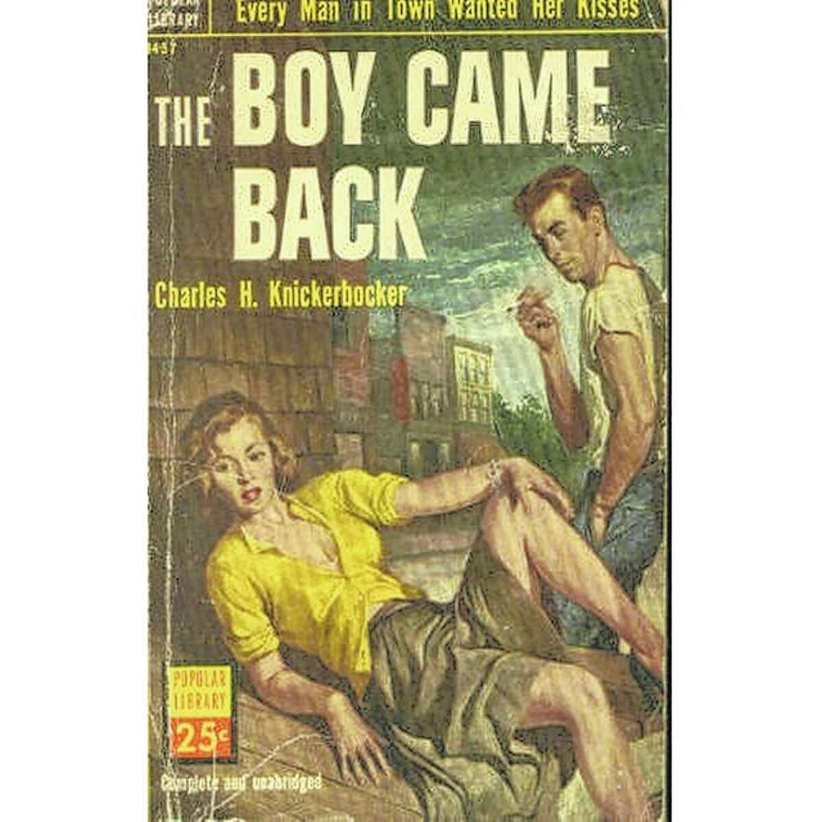 Charles H. Knickerbocker’s novel “The Boy Came Back” ignited a furor in the mid-1950s when a teenager borrowed a copy of it provided by the Illinois State Library.