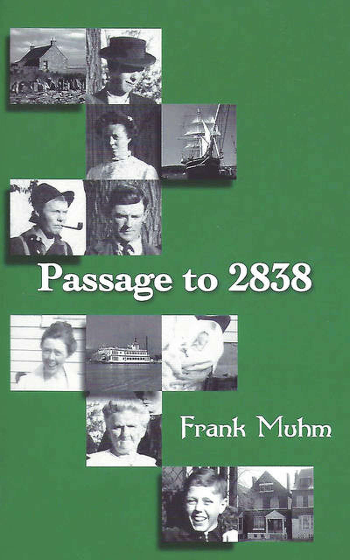“Passage to 2838,” by Frank Muhm, can be purchased in Alton at Been There, a resale, gift and refurbishing shop, at 13 E. Broadway; and, in St. Louis, at Dunaway Books, 3111 S. Grand Blvd., The Kerry Cottage Ltd., 2119 S. Big Bend Blvd., and, Catholic Supply of St. Louis Inc., 6759 Chippewa St., or send Muhm an email at frankmuhm@att.net.