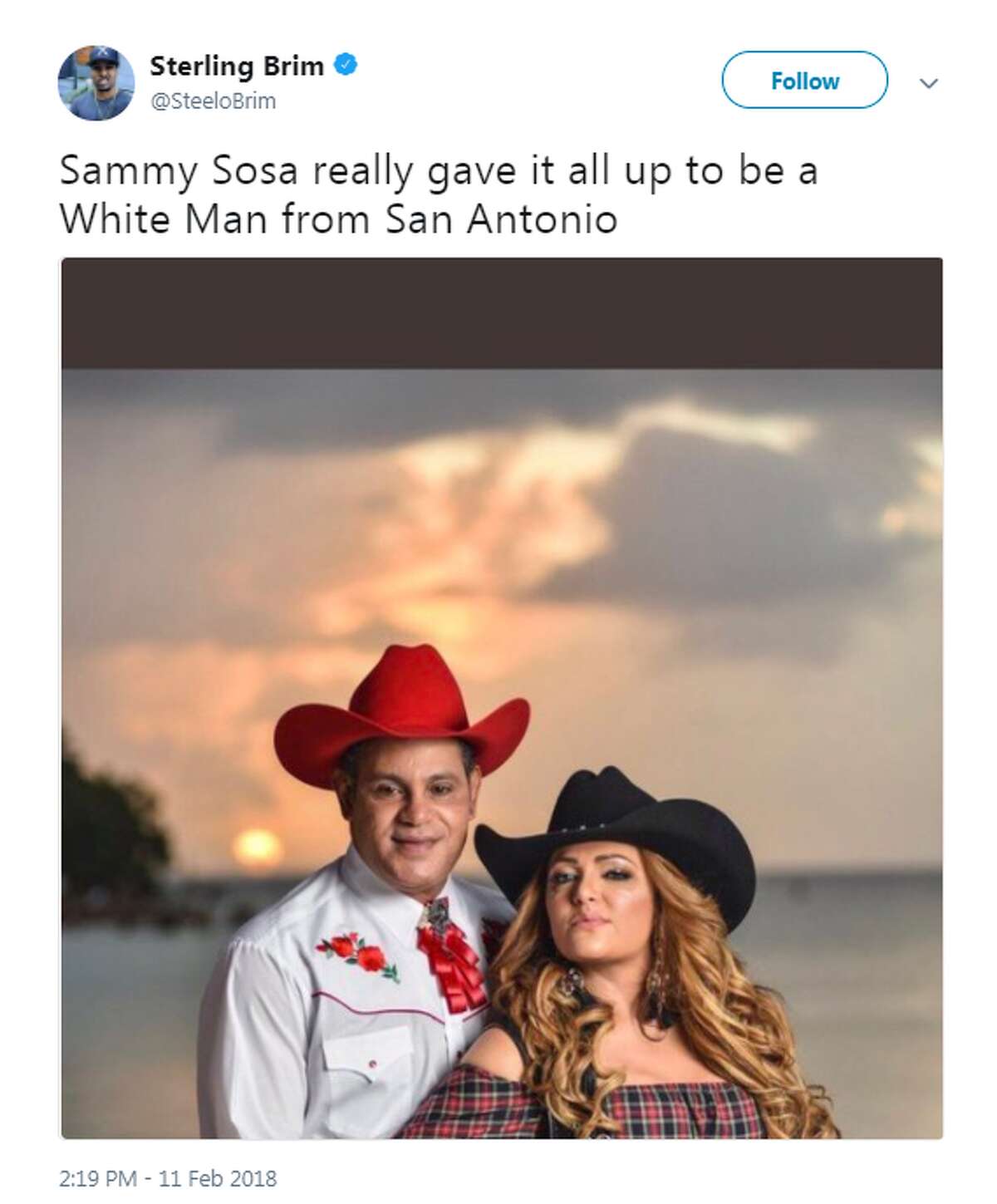 "Sammy Sosa really gave it all up to be White Man from San Antonio," Sterling Brim, of MTV's Ridiculousness tweeted with a photo of the slugger and his wife dressed in western wear.