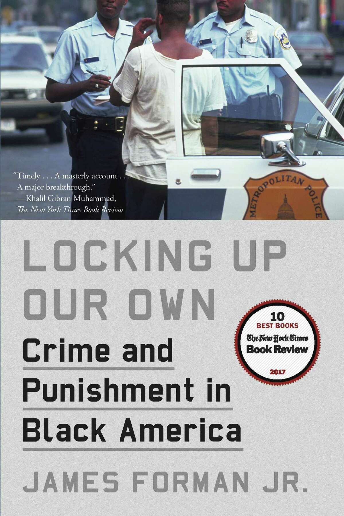 This cover image released by Farrar, Straus and Giroux shows "Locking Up Our Own: Crime and Punishment in Black America," by James Forman Jr. On Monday, April 16, 2018, Forman was awarded the Pulitzer Prize for general nonfiction. (Farrar, Straus and Giroux via AP)