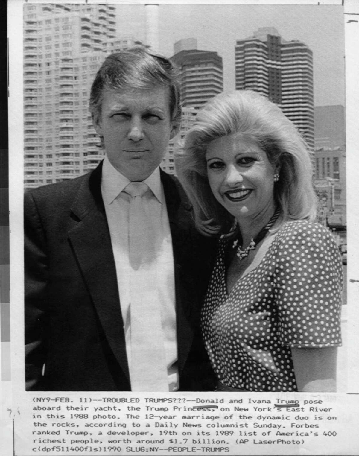 Donald and Ivana Trump pose aboard their yacht, the Trump Princess, in 1988. New reporting photo. The 12-year marriage of the dynamic duo is on the rocks, according to a Daily News columnist Sunday. Forbes ranked Trump, a developer, 19th on its 1989 list of America's 400 richest people, worth around $1.7 billion. AP LaserPhoto. HOUCHRON CAPTION (01/20/2002): Donald and Ivana Trump's marital meltdown was news.