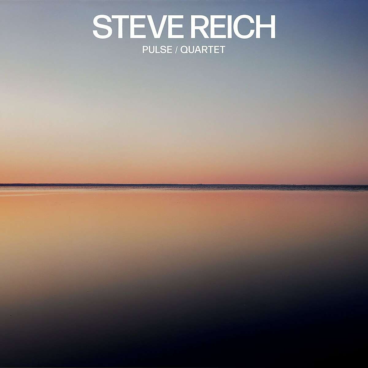Steve Reich, "Pulse/Quartet"