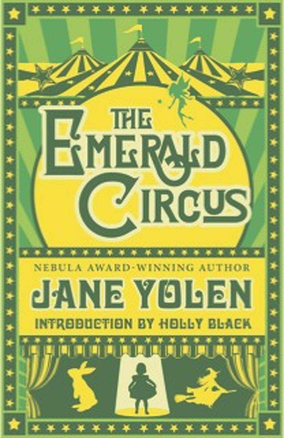"The Emerald Circus," a novel by Jane Yolen, who will appear at the Northshire Book Store in Saratoga Springs on Friday, April 27. (Provided)
