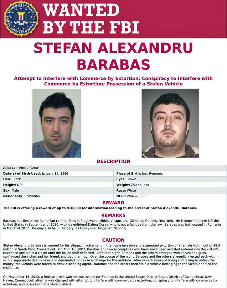 Stefan Alexandru Barabas, 32, a native of Iasi, Romania, has an active federal warrant for his arrest on the charges of attempt to interfere with commerce by extortion, conspiracy to interfere with commerce by extortion and possession of a stolen vehicle. Photo: Contributed Photo / Connecticut State Police / Contributed Photo / Connecticut Post Contributed