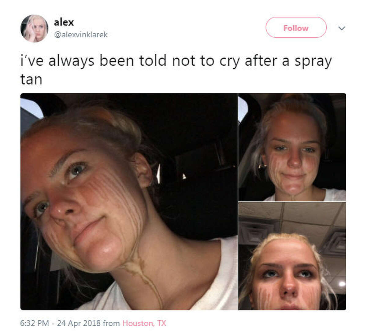 Alex Vinklarek, 17, from Houston ruined her spray tan after crying not long after it was applied. She shared her experience with Twitter and her tweet wen viral with more than 20,000 retweets and dozens relating with her struggle. Source: Twitter