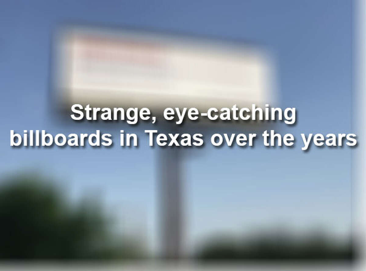 Keep scrolling to see some of the most surprising billboards that have popped up in Texas over the years.
