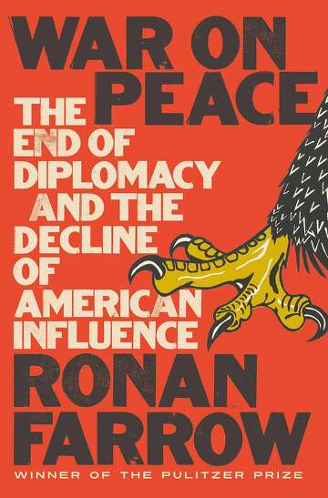 War On Peace By Ronan Farrow Sfchroniclecom