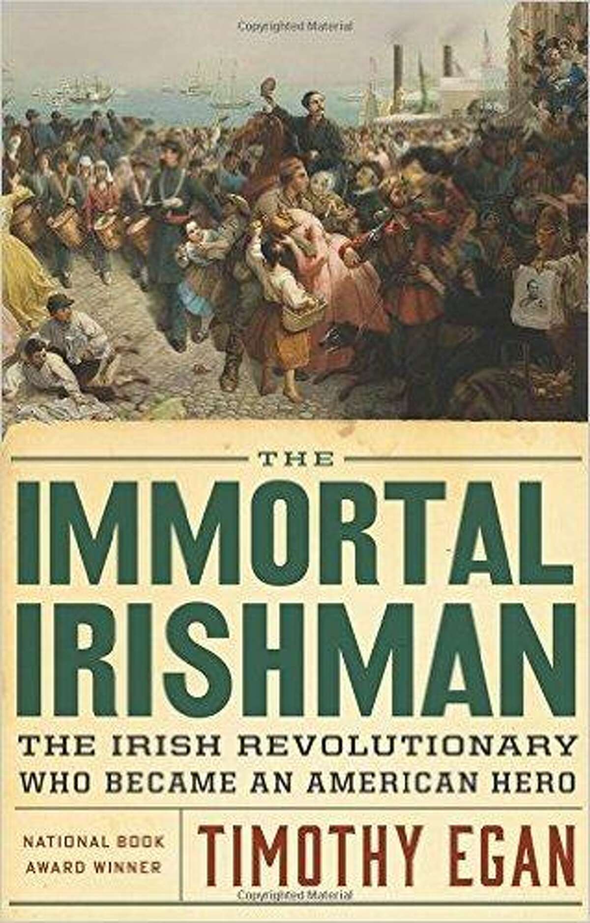 The Immortal Irishman by Timothy Egan