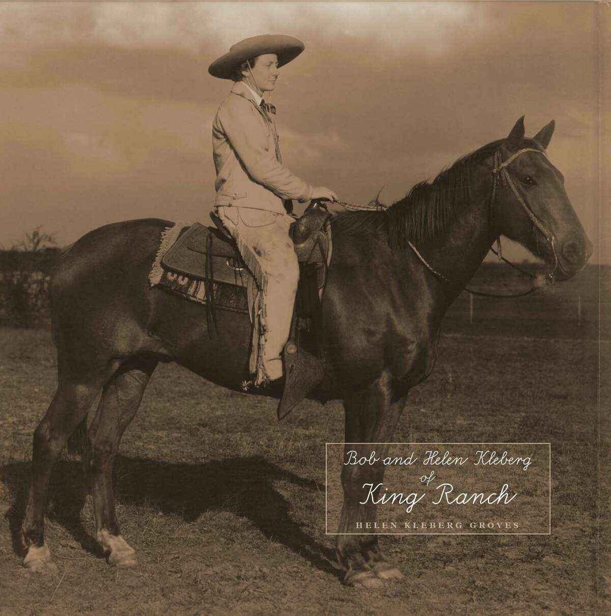 In her Kleberg's book, "Bob and Helen Kleberg of King Ranch" (Trinity University Press, 2017), Helen Kleberg Groves tells stories about the fabled ranch in the middle years of the 20th century.