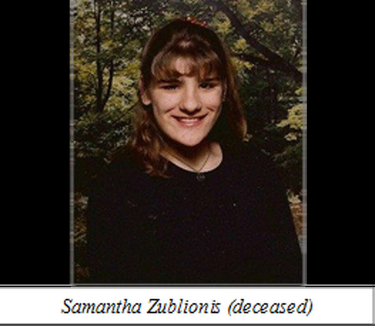 Samantha Zublonis, a San Antonio teen, was found dead in rural Frio County on Sept. 3, 1994.