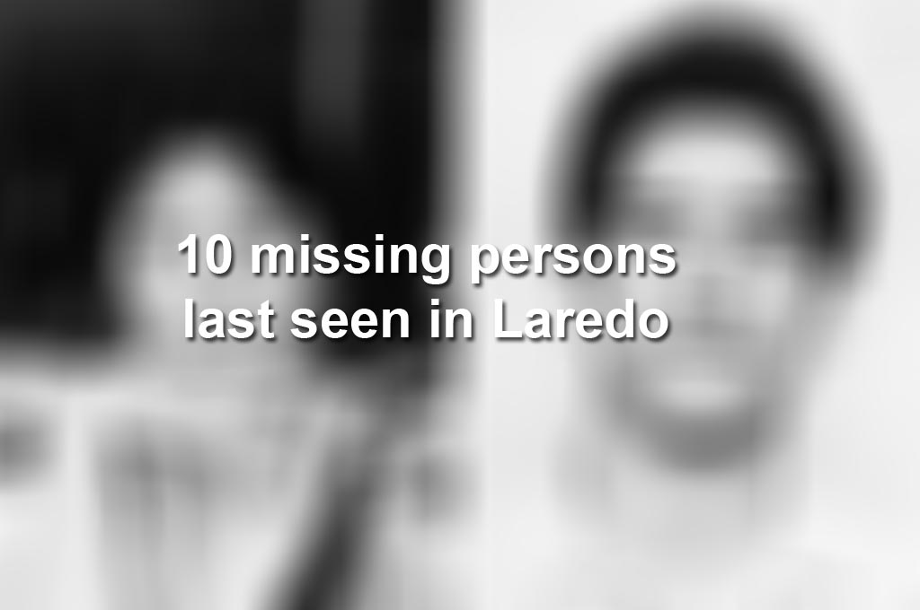 10 missing persons last seen in Laredo, according to DPS