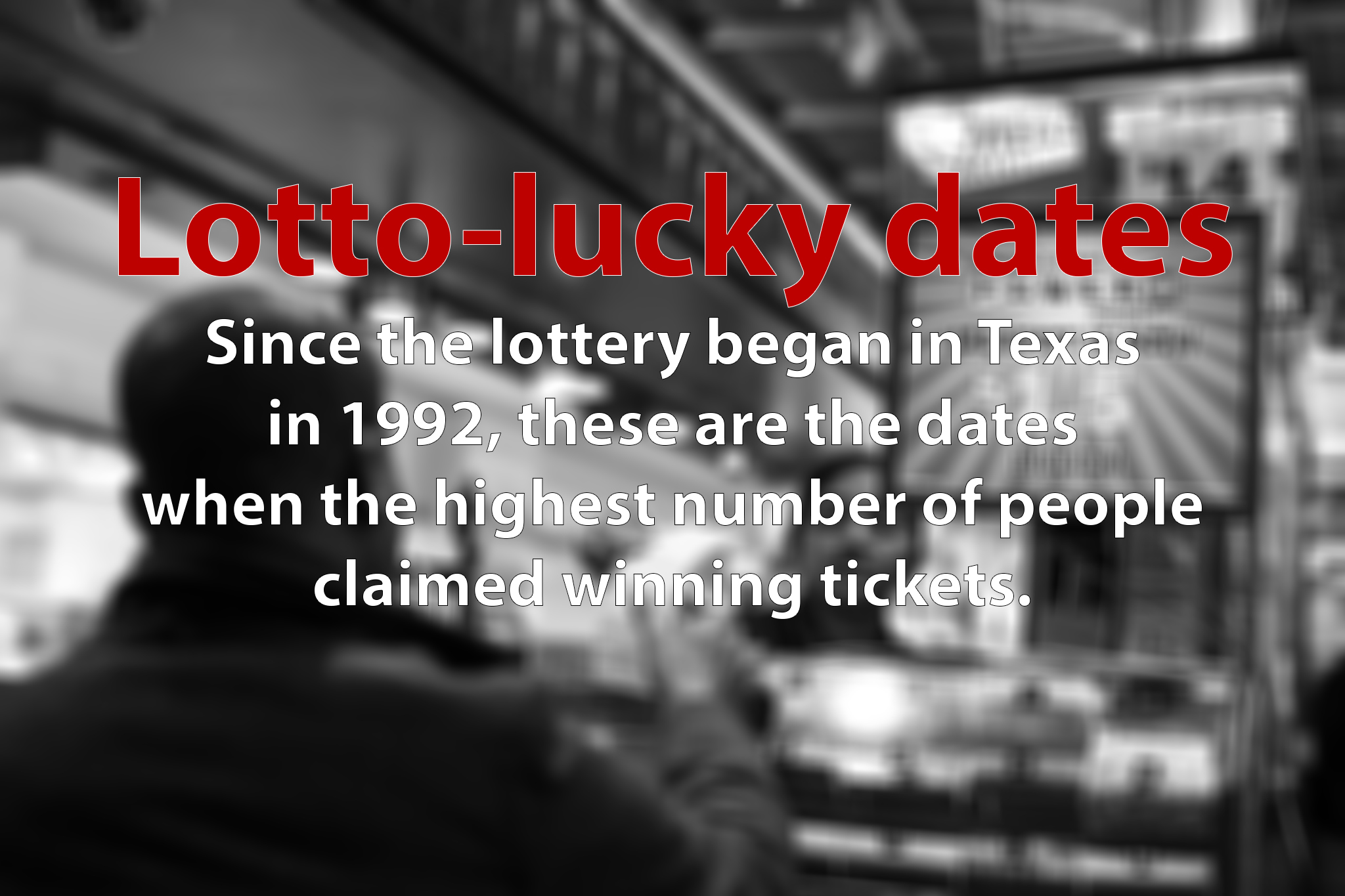 Lotto lucky These are the most common dates Texans have claimed