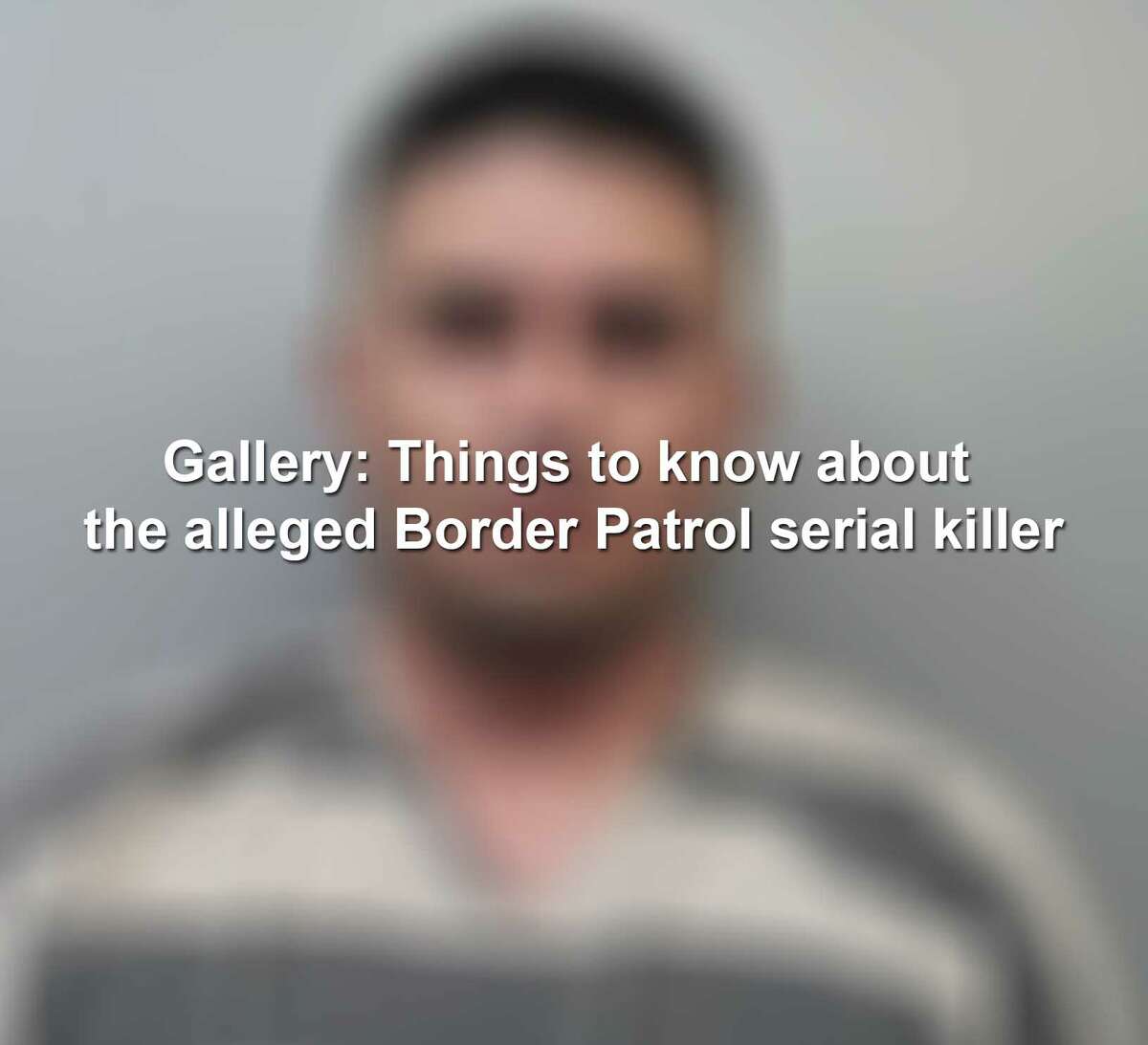 Click through to learn 11 facts about accused Border Patrol agent Juan David Ortiz.