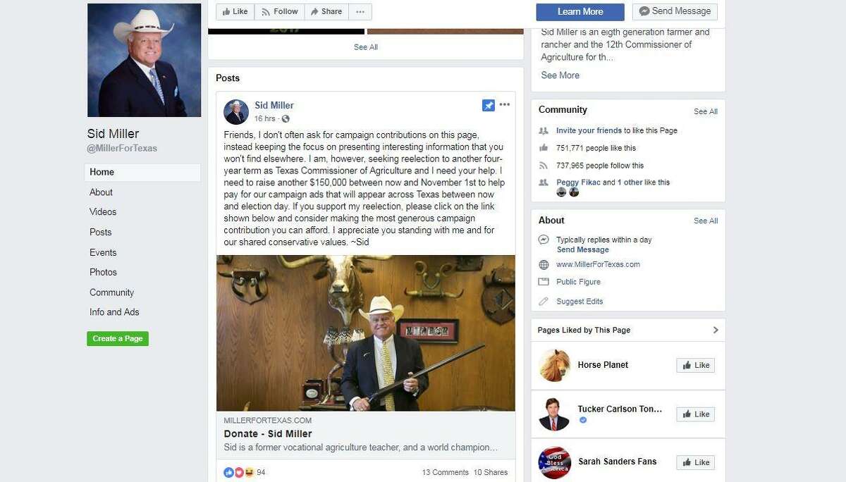 Agriculture Commissioner Sid Miller, a first-term Republican, asks his 750,000 Facebook followers to donate to his campaign. >>See how some statewide candidates responded to a Houston Chronicle election survey...