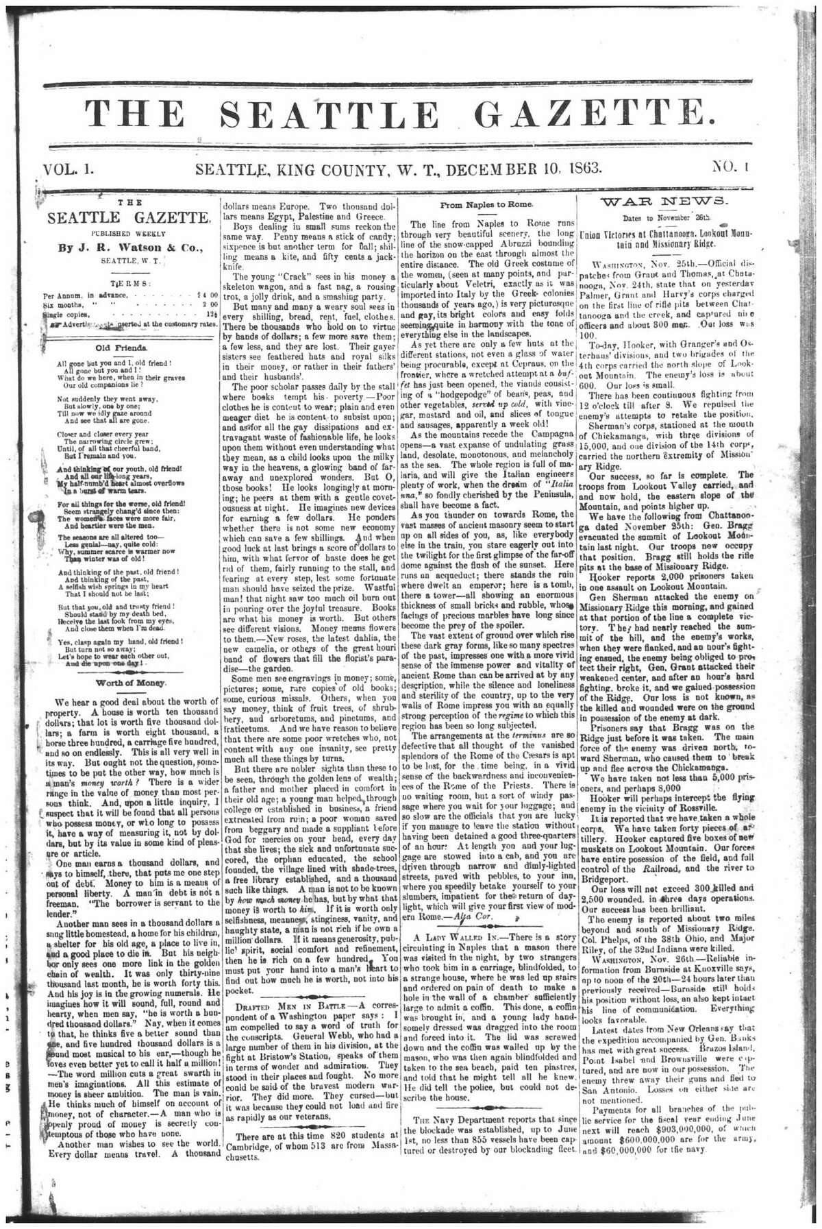 Here's the first edition of The Seattle Gazette, which is considered the debut issue of what was to become The Seattle Post-Intelligencer: Dec. 10, 1863. Stories of the front page included a poem about friendship in old age, Civil War news and a harrowing story from Naples, Italy, in which a mason was kidnapped to carve a hole out of a wall, where a young woman was forced into a coffin that was then inserted into the hole and walled off by the mason.